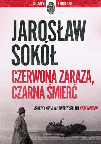 Czerwona zaraza, czarna śmierć (Adam Kostrzewa, #2)
