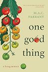 One Good Thing: A...