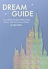 Dream Guide: An Unofficial Guide to Walt Disney World - 50th Anniversary Edition