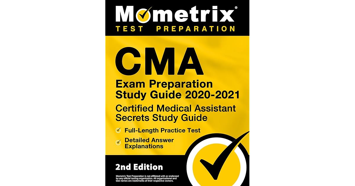 CMA Exam Preparation Study Guide 2020-2021 - Certified Medical ...