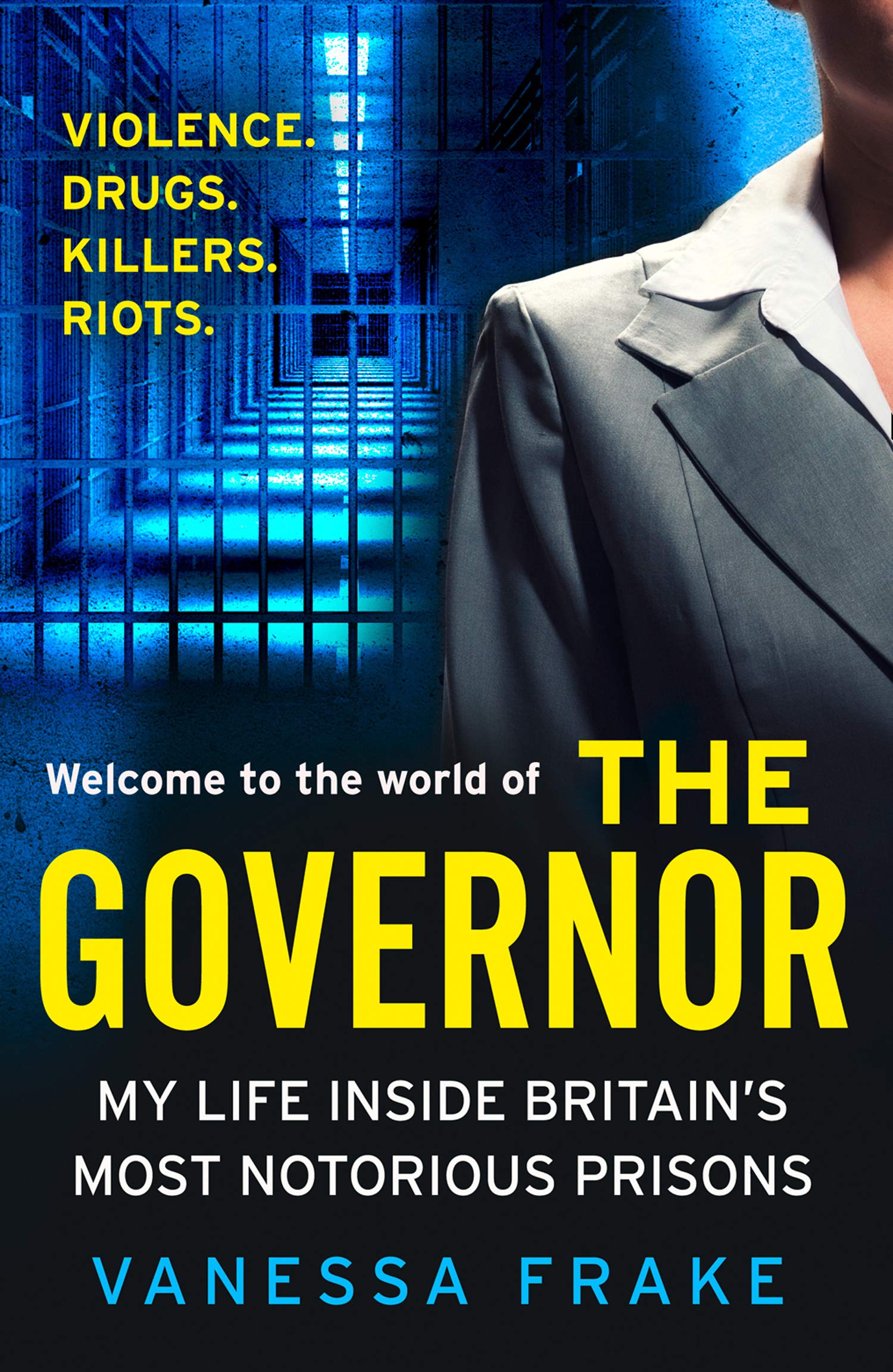 The Governor: My Life Inside Britain’s Most Notorious Jails (Kindle Edition)