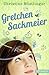 Gretchen Sackmeier by Christine Nöstlinger