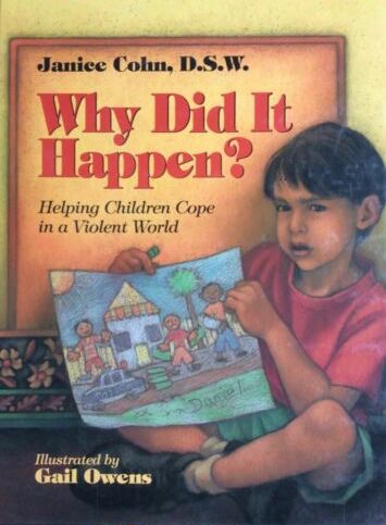 Why Did It Happen?: Helping Young Children Cope in a Violent World