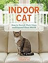 Indoor Cat by Laura J. Moss Indoor Cat by Laura J. Moss
