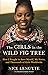 The Girls in the Wild Fig T...