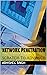 Network Penetration : Scratch To Advance (Network & Web Hacking)