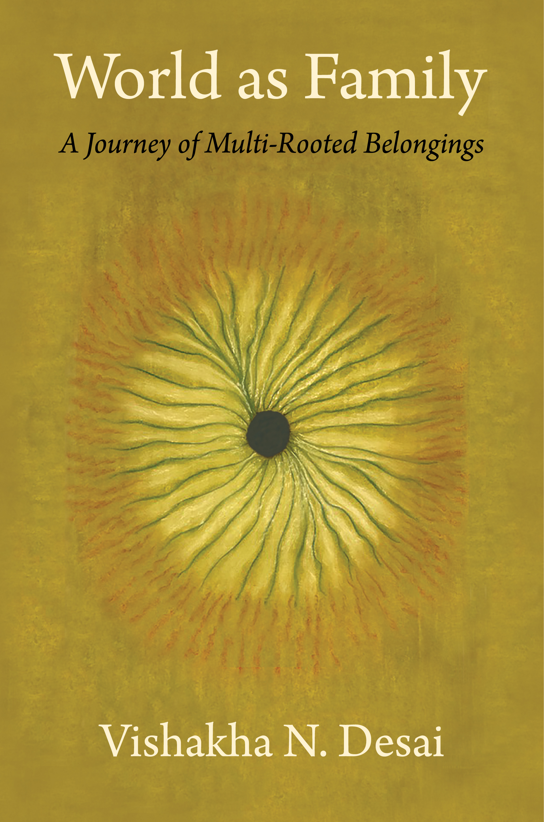 World as Family: A Journey of Multi-Rooted Belongings