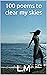 100 poems to clear my skies by L.M. .