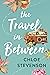 The Travel in Between