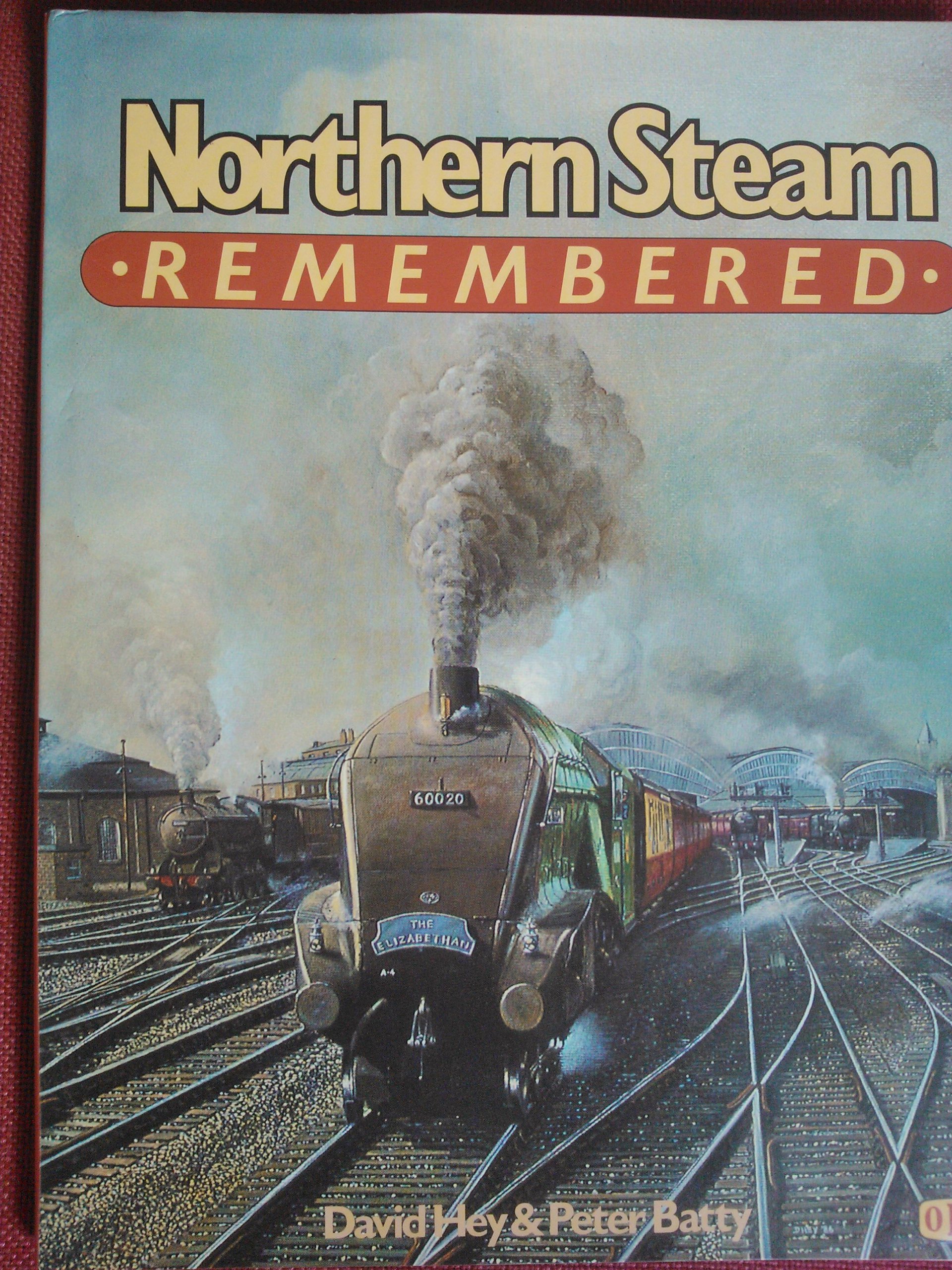 Northern Steam Remembered (Hardcover)