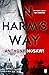In Harm’s Way by Anthony Mosawi