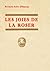 Les joies de la Roser