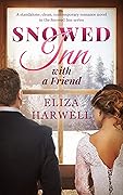 Snowed Inn with A Friend