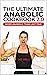 The Ultimate Anabolic Cookbook 2.0 by Greg Doucette