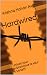 Hardwired: Unlock your subconscious to your true self! (The Mind Book 8)