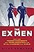 The Ex Men by Giles Edwards