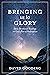 Bringing Us To Glory: Daily Readings for the Christian Journey (Myrtlefield Devotionals)