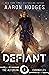 Defiant (The Alfurian Chronicles #1)