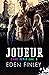 Joueur by Eden Finley