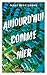 Aujourd'hui comme hier