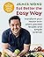 Eat Better the Easy Way: Tr...