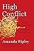 High Conflict: Why We Get Trapped and How We Get Out