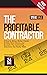 The Profitable Contractor: ...