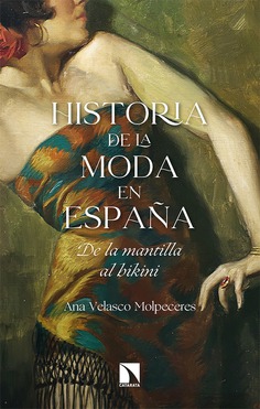 Historia de la moda en España. De la mantilla al bikini.