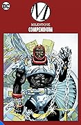 Milestone Compendium Vol. 1