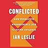 Conflicted by Ian Leslie