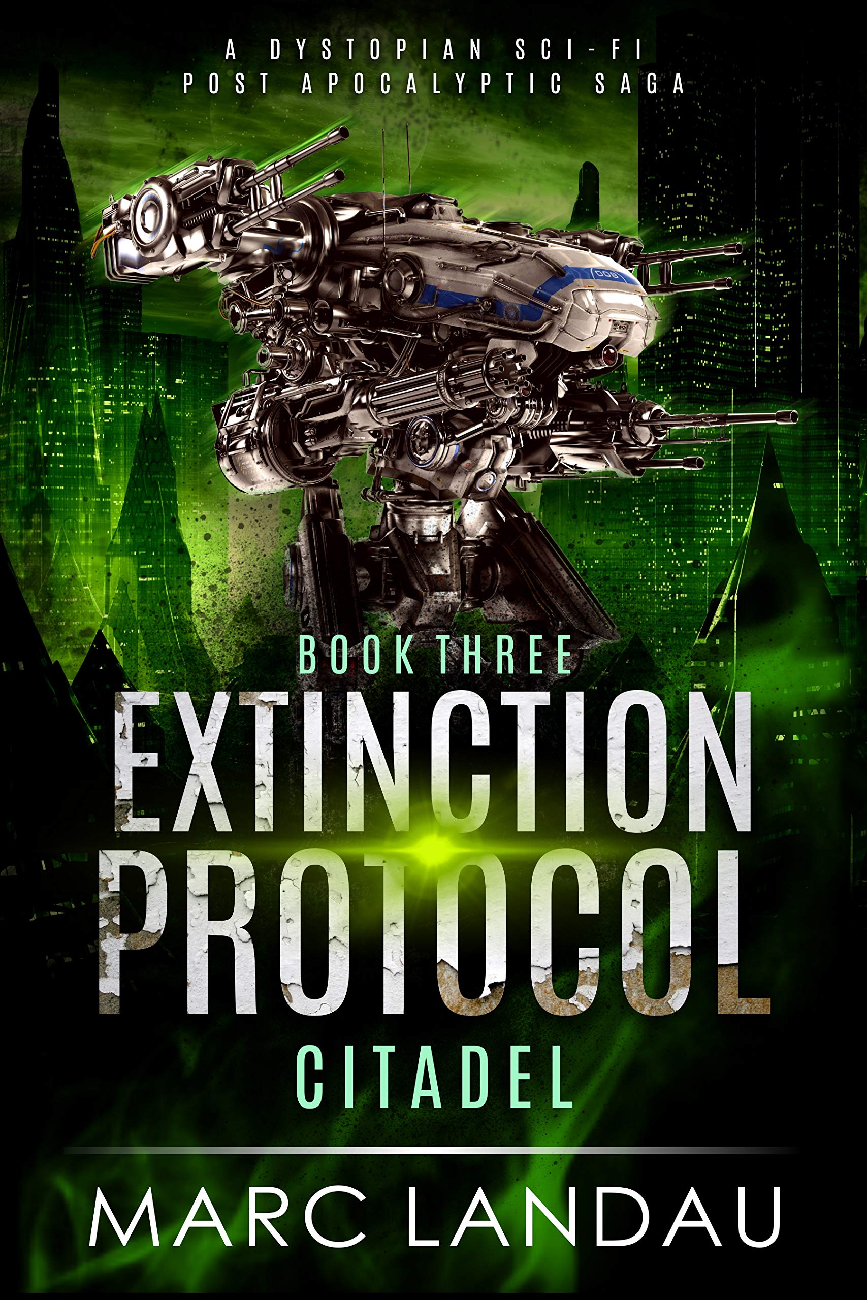 Extinction Protocol : Citadel : Book 3 (Kindle Edition)