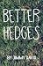Better Hedges
