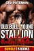 Old Bull, Young Stallion: A muscle gay breeding collection (6-Book Bundle) (The Bottom, the Stud, and the Bear)