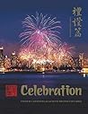 Celebration: Chinese Canadian Legacies in British Columbia Celebration: Chinese Canadian Legacies in British Columbia