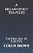 The Melancholy Traveler (Ta...
