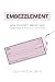 Embezzlement: How to Detect...