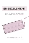 Embezzlement: How...
