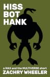 Hiss Bot Hank