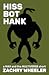 Hiss Bot Hank (Max and the Multiverse Shorts #4)