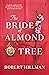 The Bride of Almond Tree