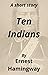 Ten Indians: A short story