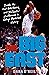 The Big East by Dana O'Neil