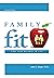 Family Fit by John E. Mayer