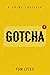 Gotcha (Vortmit, #2)