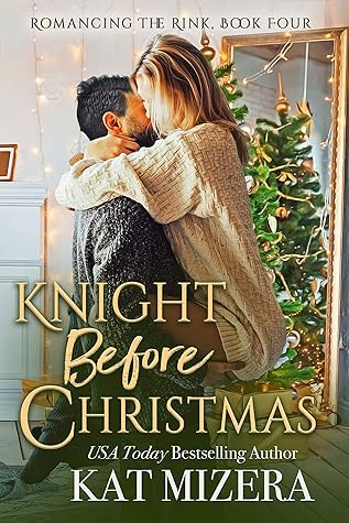 Knight Before Christmas (Romancing the Rink #4; Lauderdale Knights #0)