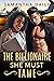 The Billionaire She Must Ta...