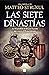 Las siete dinastías