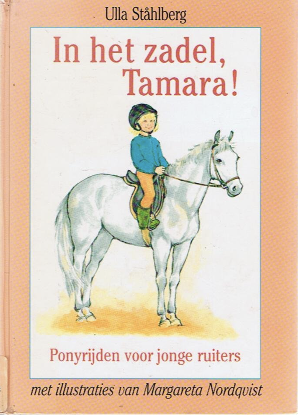 In het zadel, Tamara! (Hardcover)