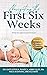 Navigating the First Six Weeks: What new parents need to know!