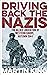 Driving Back the Nazis: The Allied Liberation of Western Europe, Autumn 1944